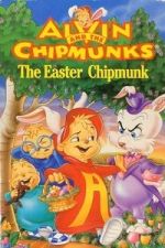 Watch Alvin and the Chipmunks: The Easter Chipmunk Putlocker