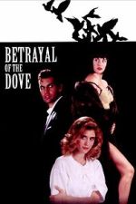 Watch Betrayal of the Dove Putlocker