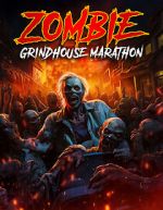 Watch Zombie Grindhouse Marathon Putlocker