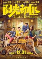 Watch Tiger Robbers Putlocker