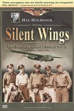 Watch Silent Wings: The American Glider Pilots of World War II Putlocker