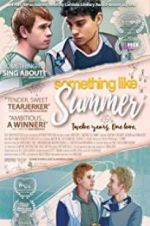 Watch Something Like Summer Putlocker