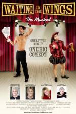 Watch Waiting in the Wings: The Musical Putlocker