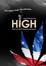 Watch High: The True Tale of American Marijuana Putlocker
