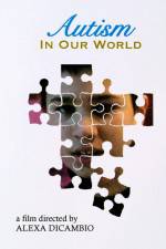 Watch Autism in Our World Putlocker