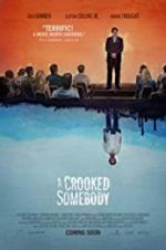Watch A Crooked Somebody Putlocker
