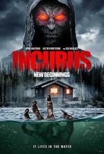 Watch Incubus: New Beginnings Putlocker