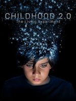 Watch Childhood 2.0 Putlocker