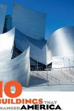 Watch 10 Buildings That Changed America Putlocker