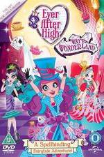 Watch Ever After High: Way Too Wonderland Putlocker