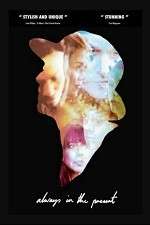 Watch Always in the Present Putlocker