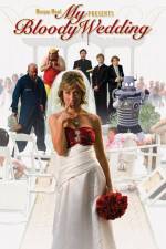Watch My Bloody Wedding Putlocker
