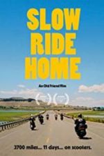 Watch Slow Ride Home Putlocker