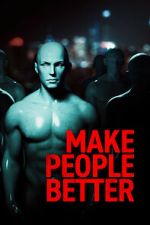Watch Make People Better Putlocker
