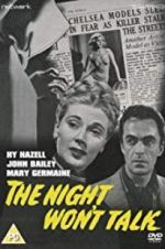 Watch The Night Won\'t Talk Putlocker