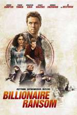 Watch Billionaire Ransom Putlocker