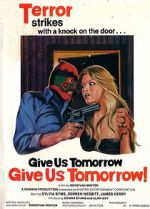 Watch Give Us Tomorrow Putlocker