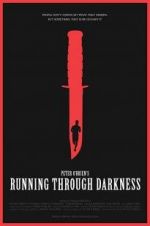Watch Running Through Darkness Putlocker