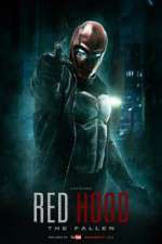 Watch Red Hood: The Fallen Putlocker