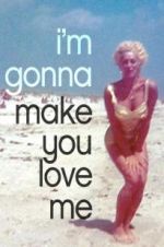 Watch I\'m Gonna Make You Love Me Putlocker