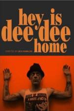 Watch Hey Is Dee Dee Home Putlocker