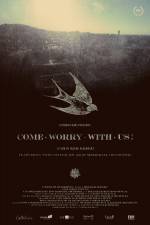 Watch Come Worry with Us! Putlocker