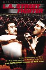 Watch Los Angeles Streetfighter Putlocker