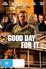 Watch Good Day for It Putlocker