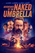 Watch Adventures of the Naked Umbrella Putlocker