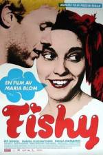 Watch Fishy Putlocker