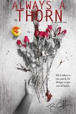 Watch Always a Thorn (Short 2018) Putlocker