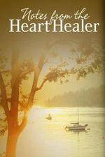 Watch Notes from the Heart Healer Putlocker