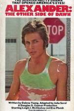 Watch Alexander: The Other Side of Dawn Putlocker