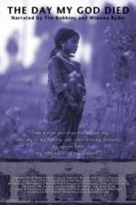 Watch The Day My God Died Putlocker