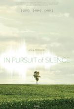 Watch In Pursuit of Silence Putlocker