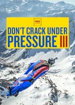 Watch Don\'t Crack Under Pressure III Putlocker