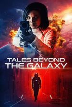 Watch Tales Beyond the Galaxy Putlocker