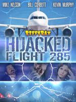 Watch RiffTrax: Hijacked: Flight 285 Putlocker