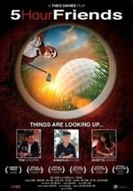 Watch 5 Hour Friends Putlocker