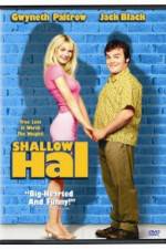 Watch Shallow Hal Putlocker
