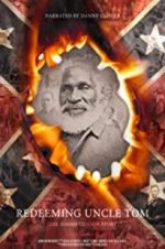 Watch Redeeming Uncle Tom: The Josiah Henson Story Putlocker