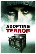 Watch Adopting Terror Putlocker
