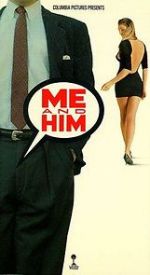 Watch Me and Him Putlocker