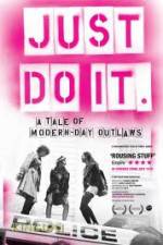 Watch Just Do It A Tale of Modern-day Outlaws Putlocker