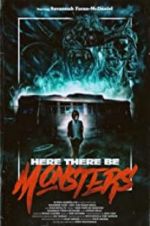 Watch Here There Be Monsters Putlocker