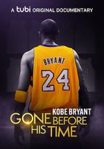 Watch Gone Before His Time: Kobe Bryant Putlocker