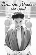 Watch Between Shadow and Soul Putlocker