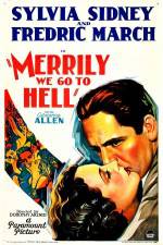 Watch Merrily We Go to Hell Putlocker