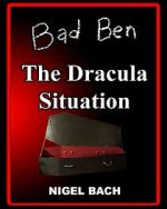 Watch Bad Ben 13: The Dracula Situation Putlocker
