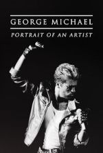Watch George Michael: Portrait of an Artist Putlocker